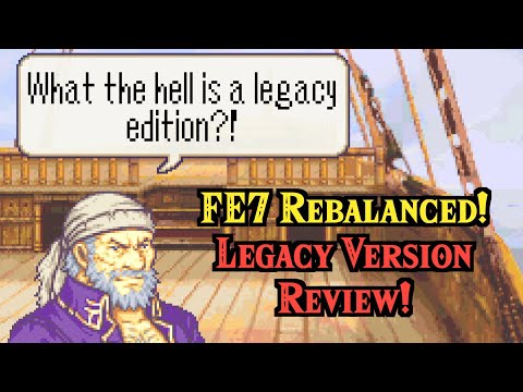 They FIXED Fire Emblem 7? - Reviewing FE7 Legacy Edition