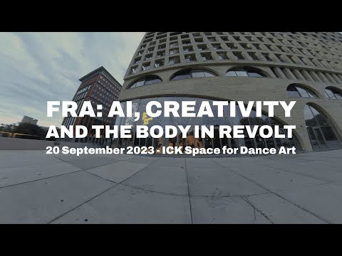FRA: AI, Creativity and the Body in Revolt