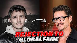 How Pedro Pascal Went From Years of Rejection to Global Fame