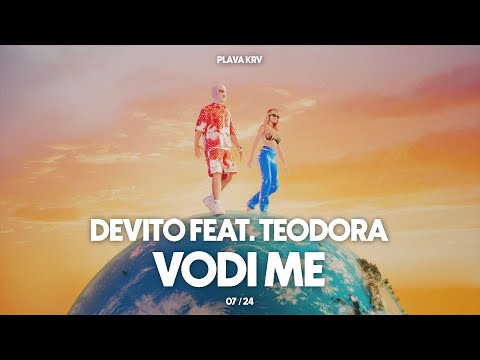 DEVITO - VODI ME (FEAT. TEODORA)