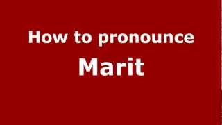 How to pronounce Marit