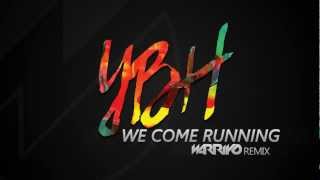Youngblood Hawke - We Come Running (Warriyo Remix)