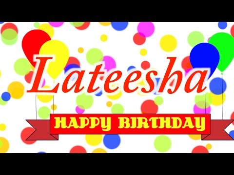 Happy Birthday Lateesha Song