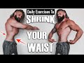 TRAIN YOUR WAIST SMALLER! Daily Exercises To Shrink Your Waist AND Fix Pelvic Tilt! (Lex Fitness)