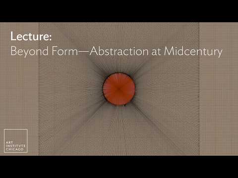 Lecture: Beyond Form—Abstraction at Midcentury