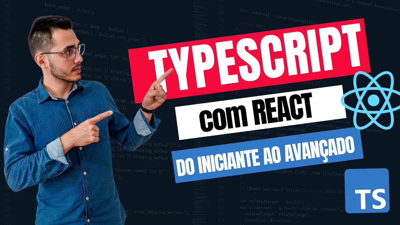 Typescript com REACTJS - Do Iniciante ao Avançado