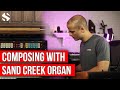 Video 2: Composing With Sandy Creek Organ