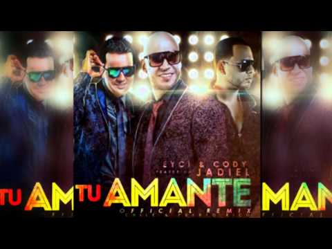 Eyci & Cody Ft. Jadiel - Tu Amante (Official Remix)
