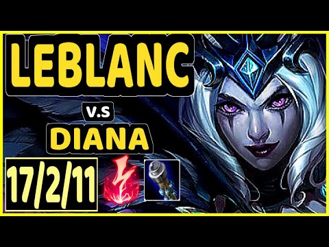 VROW (LEBLANC) vs DIANA - 17/2/11 KDA MID CHALLENGER GAMEPLAY - EUW