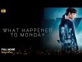 What Happened To Monday Full Movie In English New Hollywood Movie Review Facts