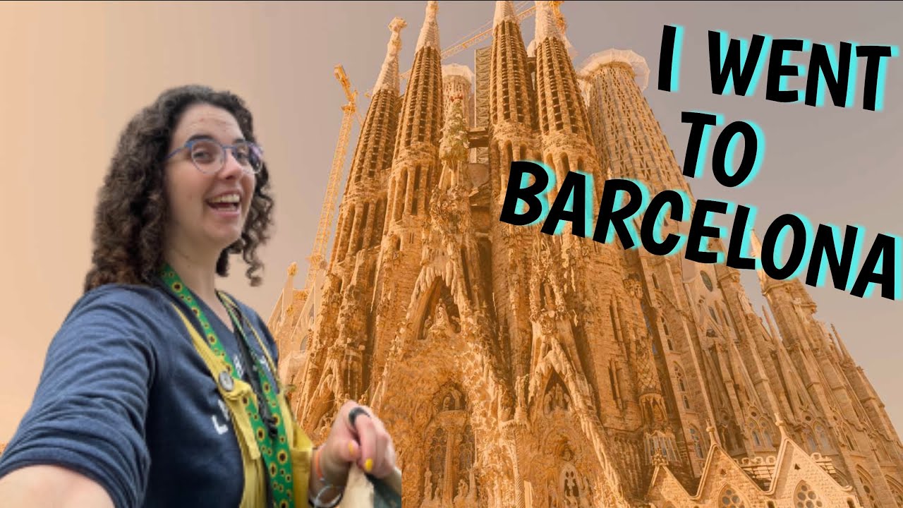 I WENT TO BARCELONA