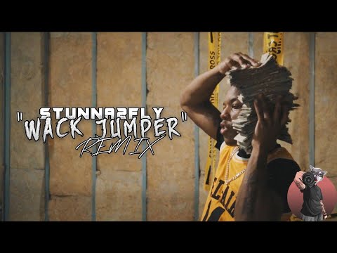 Stunna2Fly  - Wack Jumper Remix (Official Music Video)