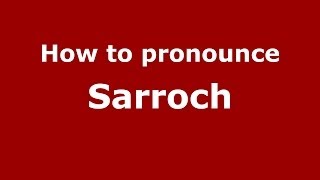 How to pronounce Sarroch