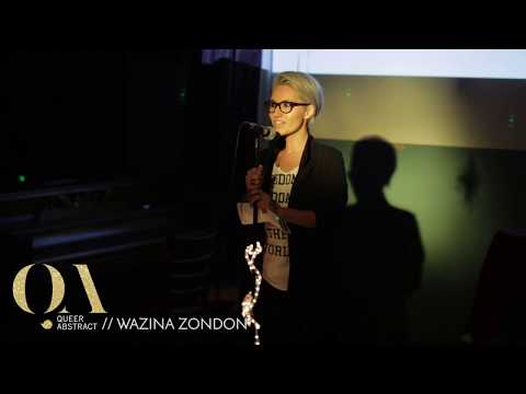 Queer Abstract, 11.17.2017 - Wazina Zondon