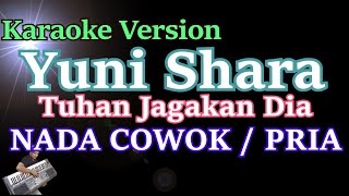 Download lagu Yuni Shara - Tuhan Jagakan Dia (Karaoke) Nada Cowok Pria mp3