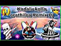 Rabbit Mix Master Kadala Kolla Orathile Song Remix Dj Folk 1 Dj Remix Folk Remixkuthusong