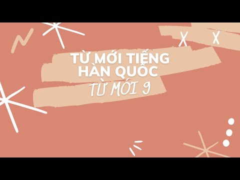 SyHugVS | Từ mới Tiếng Hàn Quốc tiếp theo | Từ mới 9