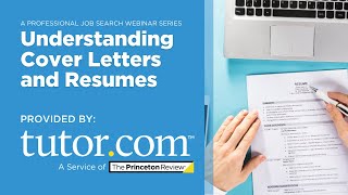 Understanding Cover Letters and Resumes - A Professional Job Search Webinar