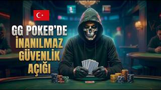 GG Poker'de inanılmaz güvenlik açığı.