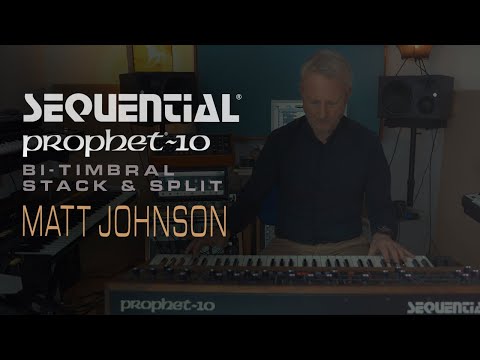 Sequential Prophet-10 Bi-Timbral Stack & Split demo With Matt Johnson
