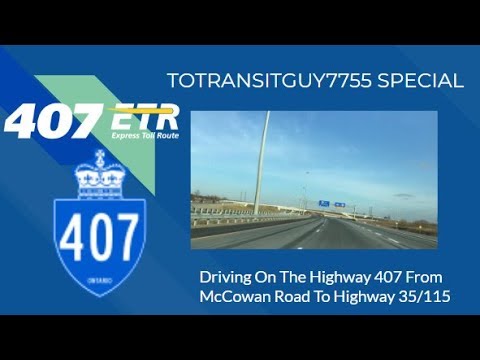 **SPECIAL** Driving On The Highway 407 From McCowan Road To Highway 35/115