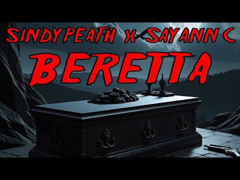 SINDYPEAFH - Beretta Feat. SAYANN C