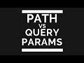 Path vs Query Parameters in HTTP Requests (with Postman) Path vs Query Parameters in HTTP Requests (with Postman)
