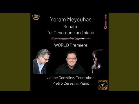 Yoram Meyouhas: Sonata for Tenor Oboe & Piano II. Andante moderato (feat. Pietro Ceresini)