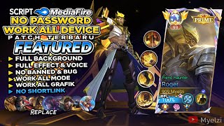 Download lagu Script Skin Roger Prime - No Password | Full Effect Voice | Latest Patch mp3 Download lagu Script Skin Roger Prime - No Password | Full Effect Voice | Latest Patch mp3