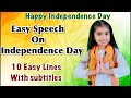 10 Lines On Independence Day Independence Day Speech For Kids Speech On Independence Day 2023
