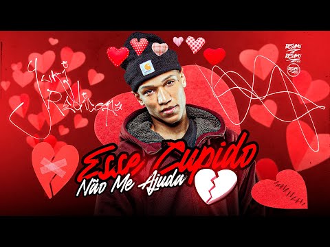 ESSE CUPIDO NÃO ME AJUDA - Yuri Redicopa (DJ DEXHENRY e DJ QUIRINO)