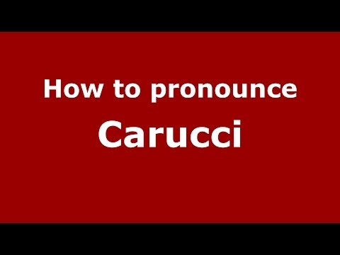 How to pronounce Carucci (Italian/Italy) - PronounceNames.com