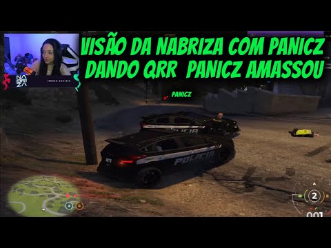 VISÃO DA NABRIZA COM PANICZ  DANDO QRR  PANICZ AMASSOU