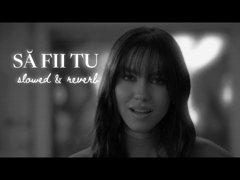 MIRA x rares - Să Fii Tu (slowed + reverb)