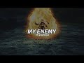 Enemy/Enemies (mashup) - Imagine Dragons ft. J.I.D + The Score