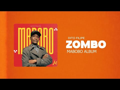 07. Dito Filipe - Zombo (Audio Oficial Lyrics)