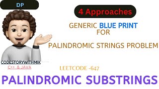 YouTube video 'Palindromic Substrings | Blueprint | Palindrome Problems | 4 Approaches | Leetcode 647'