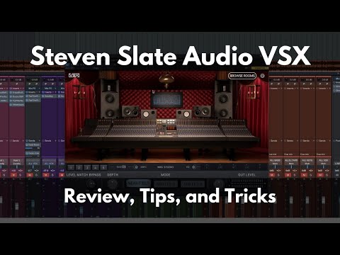 Steven Slate Audio VSX | Review, Tips, and Tricks