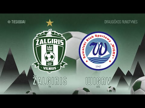 TIESIOGIAI:  Vilniaus „Žalgiris“ –  Suvalkų „Wigry“ | Futbolo rungtynės | Laisvės TV