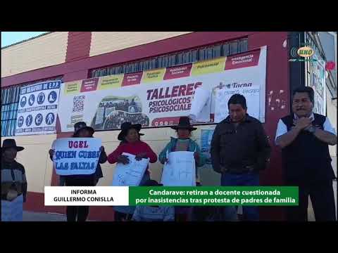 Candarave: retiran a docente cuestionada por inasistencias tras protesta de padres de familia.