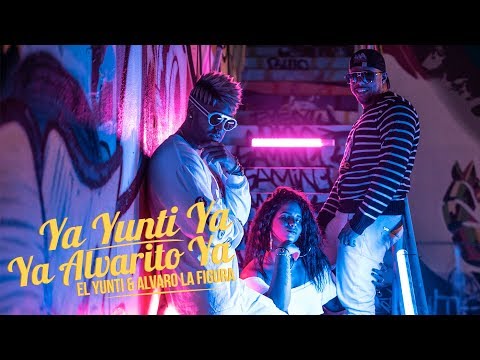 El Yunti & Alvaro La Figura - Ya Yunti Ya Ya Alvarito Ya  (Video Oficial)
