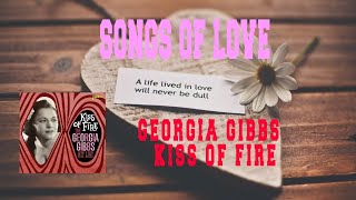 GEORGIA GIBBS - KISS OF FIRE