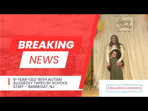 Non-verbal 8-year-old with autism allegedly taped up by school staff — Barnegat, NJ
