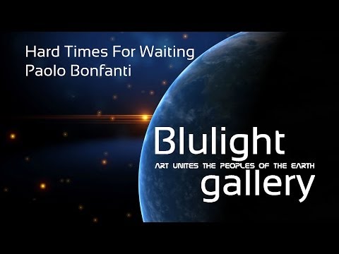 Hard Times For Waiting - Paolo Bonfanti