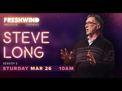 Freshwind 2016 Session E - Steve Long (Worship with Bethel Music) - 26 March