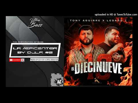 El Diecinueve "EPICENTER" - Tony Aguirre & LEGADO 7