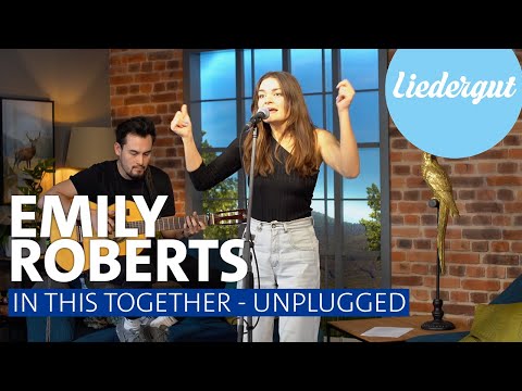 Emily Roberts - In This Together | Unplugged | Liedergut