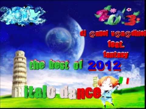 ITALO DANCE AND TRANCE HANDS UP JANUARY 2013 (BEST OF 2012 ITALODANCE) MIX # 1[140 MIN] - MEGAMIX