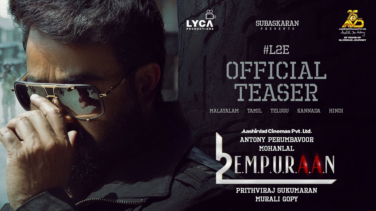 L2E Empuraan Teaser | Mohanlal | Prithviraj Sukumaran | Murali Gopy | Subaskaran |Antony Perumbavoor