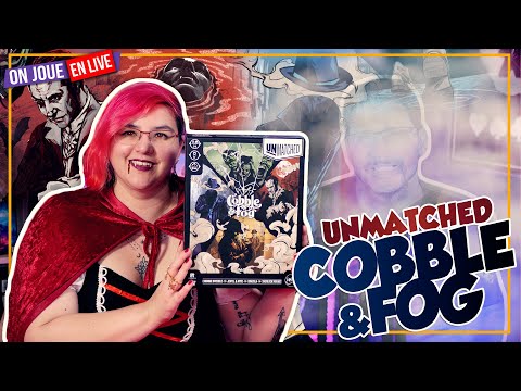 [La Partie] UNMATCHED - COBBLE & FOG | 2 joueurs | IELLO | VOD Live